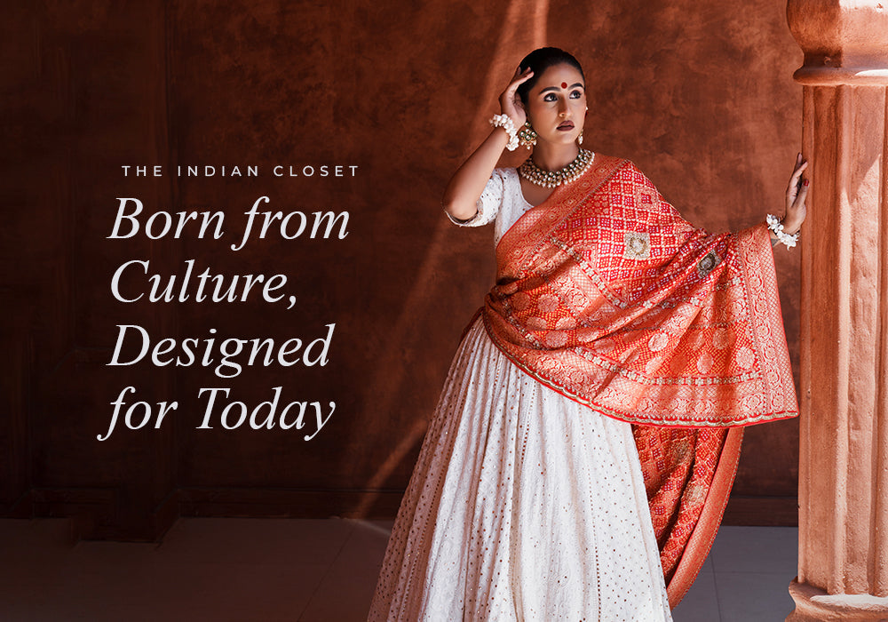 The Indian Closet: Born from Culture, Designed for Today